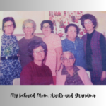 Aunts, Mom, Grandma